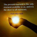 Present moment is a gift